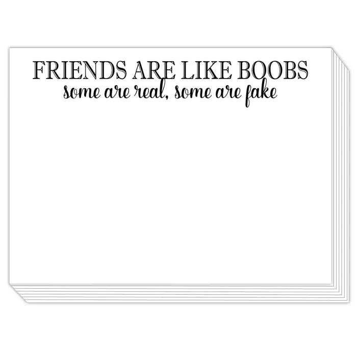 Friends are Like Boobs